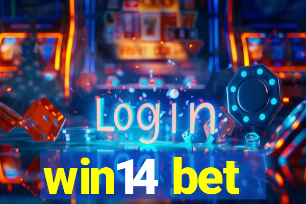 win14 bet